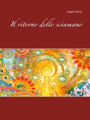 cover image of Il ritorno dello sciamano